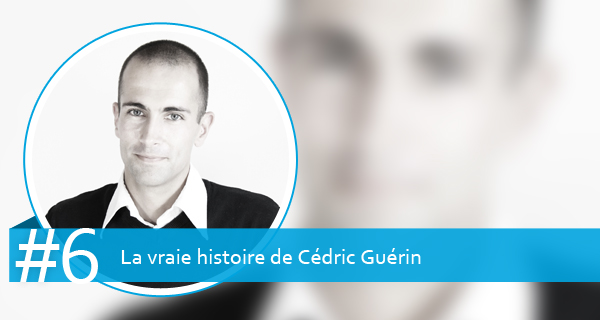 La vraie histoire de Cédric Guérin